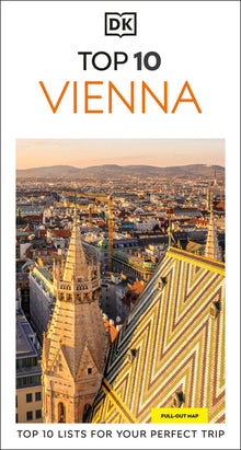 DK Top 10 Vienna: Top 10 Lists for Your Perfect Trip, Plus an All-Weather Folded Map