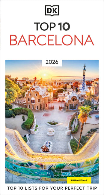 DK Top 10 Barcelona: Top 10 Lists for Your Perfect Trip, Plus an All-Weather Folded Map