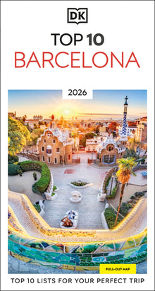 DK Top 10 Barcelona: Top 10 Lists for Your Perfect Trip, Plus an All-Weather Folded Map