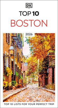 DK Top 10 Boston: Top 10 Lists for Your Perfect Trip, Plus an All-Weather Folded Map