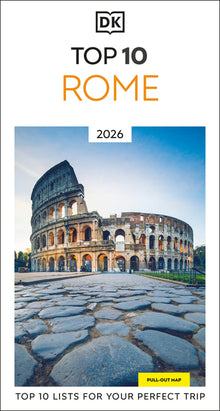 DK Top 10 Rome: Top 10 Lists for Your Perfect Trip, Plus an All-Weather Folded Map
