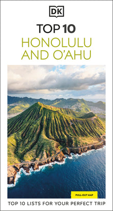 DK Top 10 Honolulu and O'Ahu: Top 10 Lists for Your Perfect Trip, Plus an All-Weather Folded Map