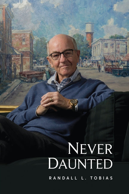 Never Daunted: A Life and Legacy of Embracing Change