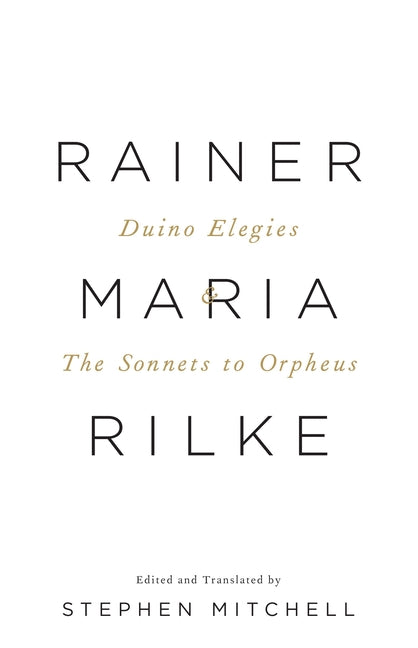 Duino Elegies & the Sonnets to Orpheus: A Dual-Language Edition