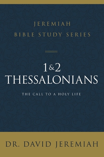 1 and 2 Thessalonians: Standing Strong Through Trials
