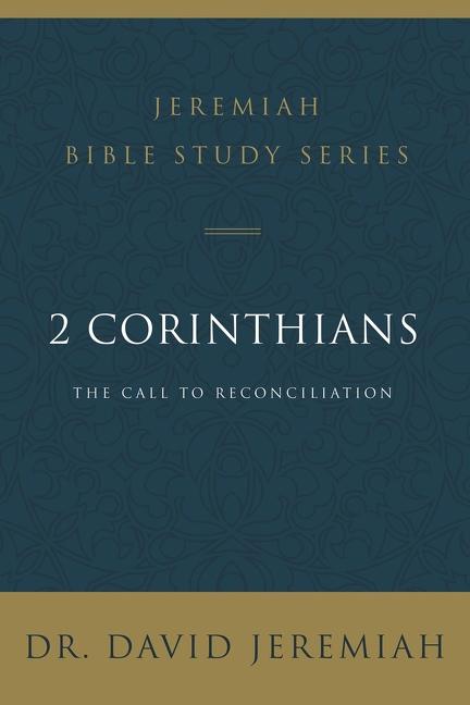 2 Corinthians: The Call to Reconciliation
