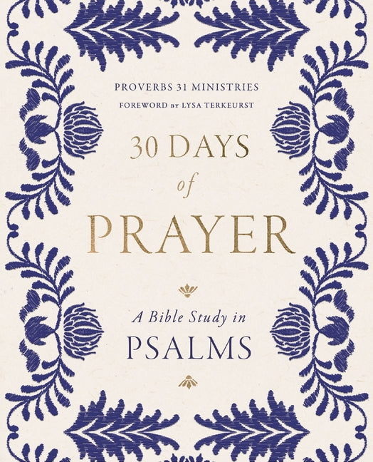 30 Days of Prayer: A Bible Study in Psalms