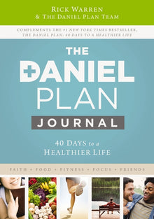 The Daniel Plan Journal: 40 Days to a Healthier Life