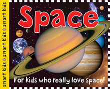 Space (Smart Kids): For Kids Who Really Love Space!