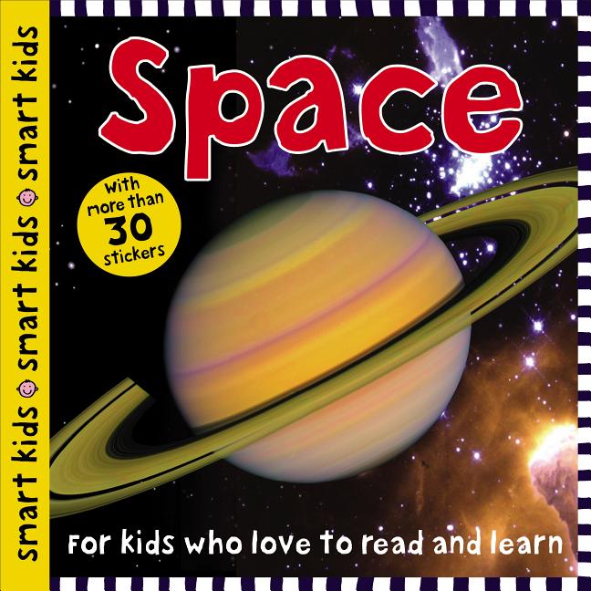 Space (Smart Kids): With More Than 30 Stickers