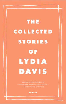 The Collected Stories of Lydia Davis