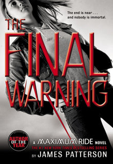 The Final Warning: A Maximum Ride Novel