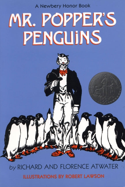 Mr. Popper's Penguins (Newbery Honor Award Winner)