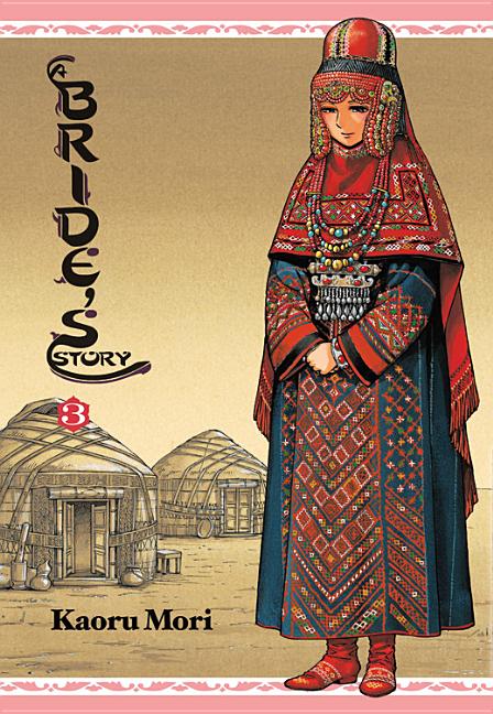 A Bride's Story, Vol. 3: Volume 3
