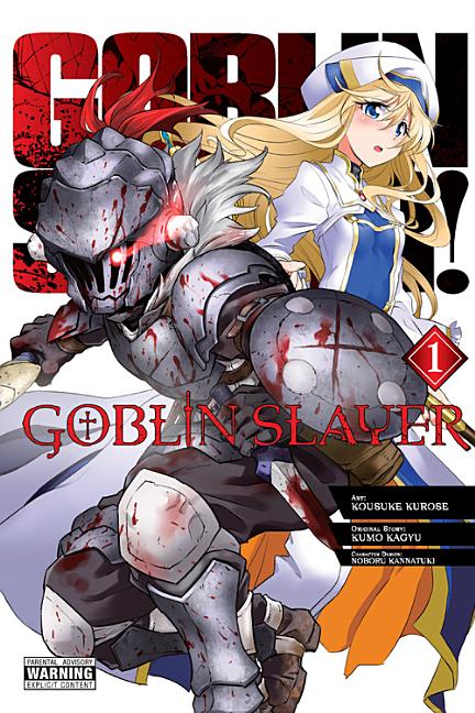 Goblin Slayer, Vol. 1 (Manga): Volume 1