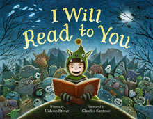 I Will Read to You: A Story about Books, Bedtime, and Monsters