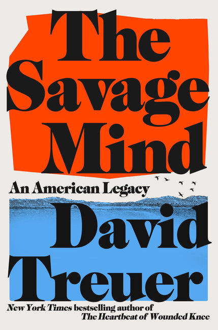 The Savage Mind: An American Legacy