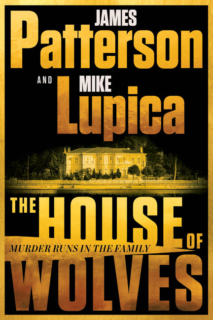 The House of Wolves: A Thriller