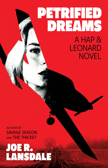 Petrified Dreams: A Hap and Leonard Novel