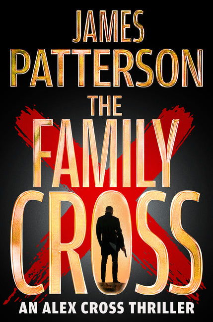 The Family Cross: An Alex Cross Thriller