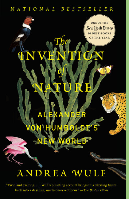 The Invention of Nature: Alexander Von Humboldt's New World