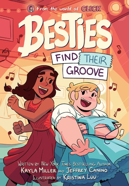 Besties: Find Their Groove: A Graphic Novel from the World of Click