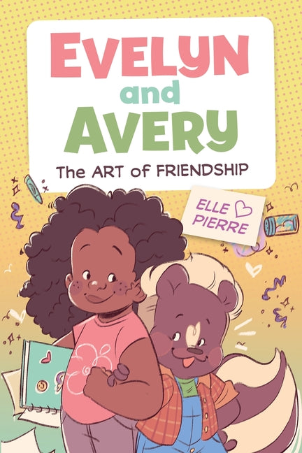 Evelyn and Avery: The Art of Friendship: A Graphic Novel
