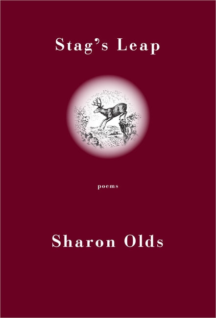 Stag's Leap (Pulitzer Prize Winner): Poems