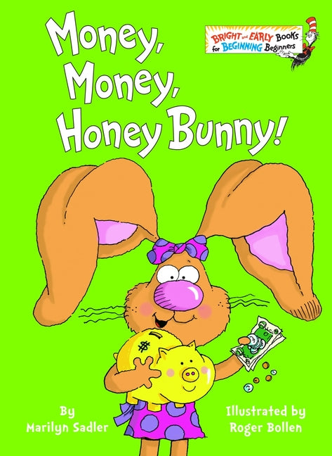 Money, Money, Honey Bunny!: A P.J. Funnybunny Book