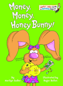 Money, Money, Honey Bunny!: A P.J. Funnybunny Book