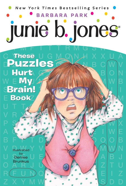 Junie B. Jones: These Puzzles Hurt My Brain! Book: A Kids Activity Book