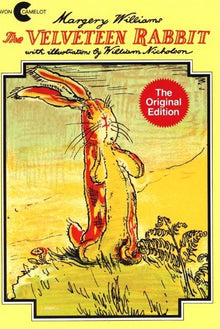 The Velveteen Rabbit: Or How Toys Become Real