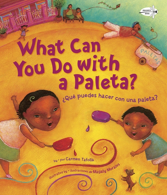 ¿Qué Puedes Hacer Con Una Paleta? (What Can You Do with a Paleta Spanish Edition)