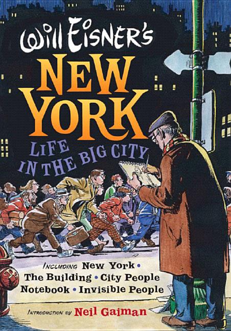 Will Eisner's New York: Life in the Big City