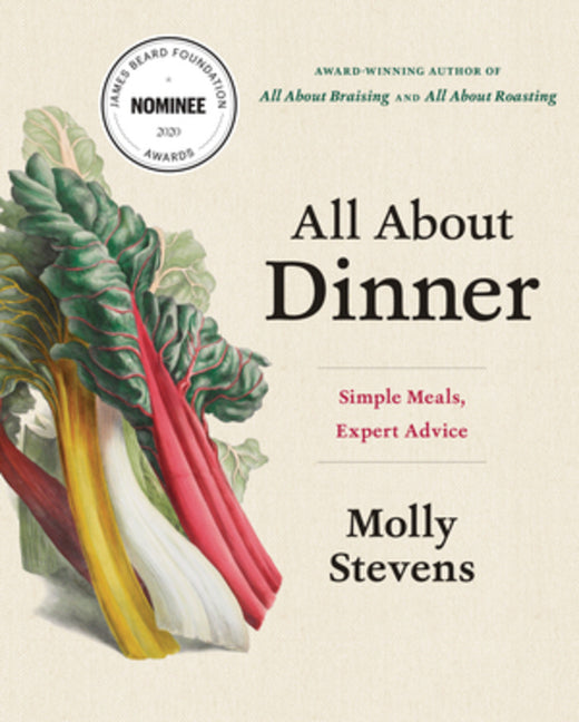 All about Dinner: Simple Meals, Expert Advice