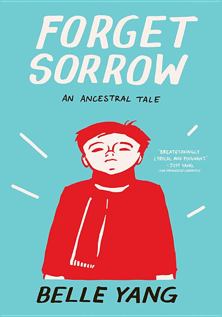 Forget Sorrow: An Ancestral Tale