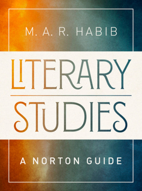 Literary Studies: A Norton Guide