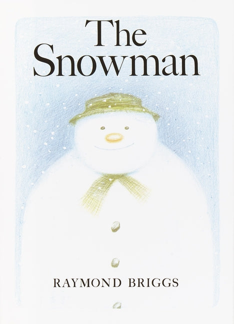 The Snowman: A Classic Children's Book