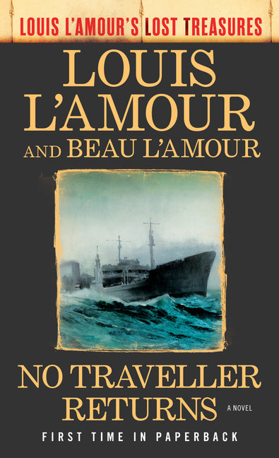 No Traveller Returns (Louis l'Amour's Lost Treasures)