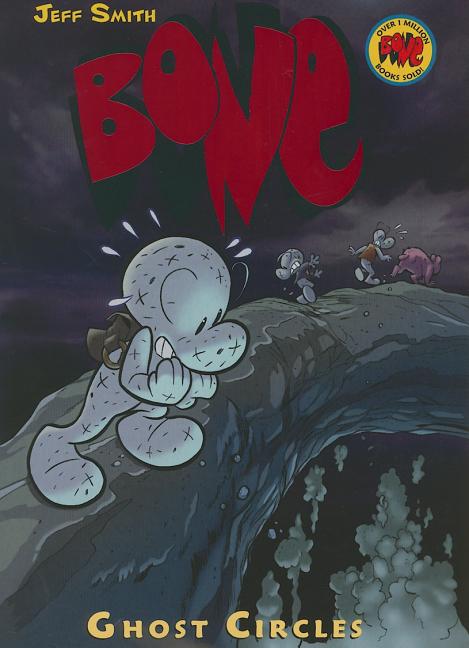 Ghost Circles: A Graphic Novel (Bone #7): Volume 7