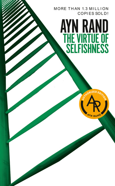 The Virtue of Selfishness: Fiftieth Anniversary Edition