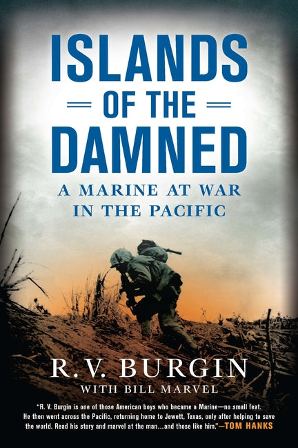 Islands of the Damned: A Marine at War in the Pacific