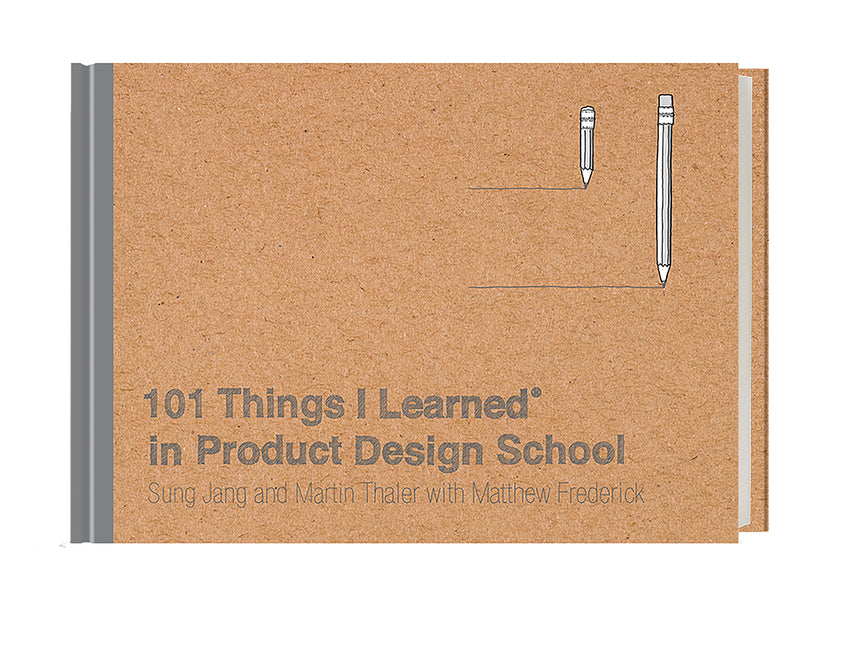 101 Things I Learnedâ(r) in Product Design School