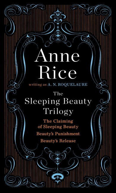 The Sleeping Beauty Trilogy Box Set: The Claiming of Sleeping Beauty; Beauty's Punishment; Beauty's Release