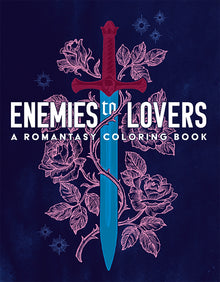 Enemies to Lovers: A Romantasy Coloring Book