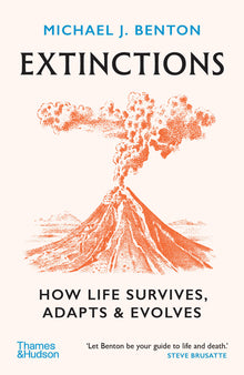 Extinctions: How Life Survives, Adapts and Evolves