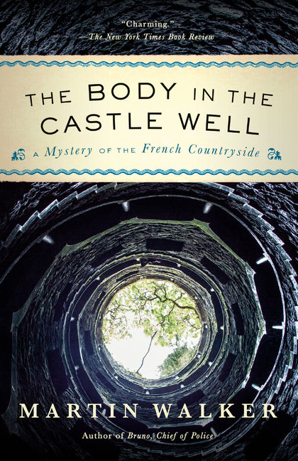 The Body in the Castle Well: A Mystery of the French Countryside