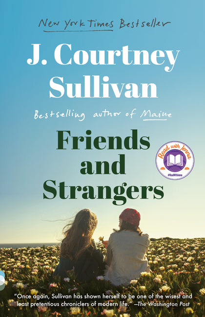 Friends and Strangers: A Read with Jenna Pick: A novel