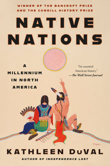 Native Nations: A Millennium in North America