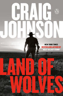 Land of Wolves: A Longmire Mystery